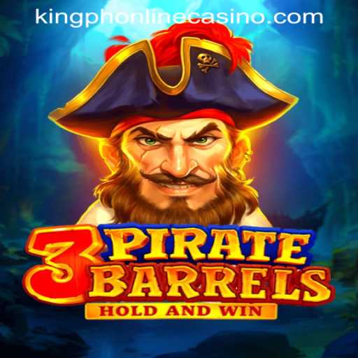 Discover the Thrilling World of 3PirateBarrels at KING PH ONLINE CASINO