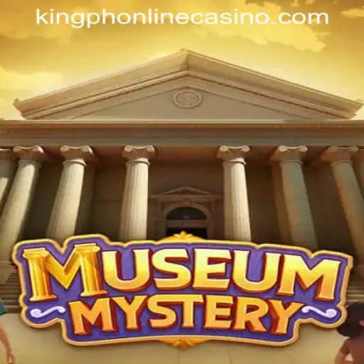 Exploring MuseumMystery: The Enigmatic Casino Adventure in KING PH ONLINE CASINO
